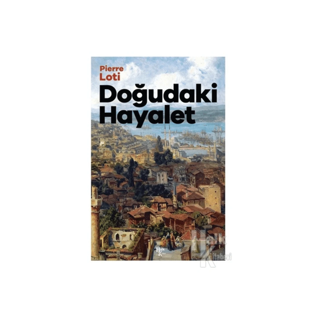 Doğudaki Hayalet - Pierre Loti