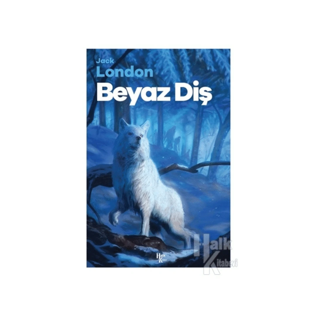 Beyaz Diş - Jack London